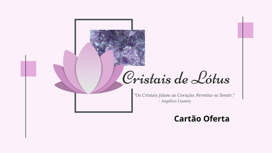 Cartão de Oferta Cristais de Lótus